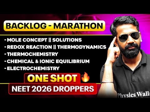 BACKLOG MARATHON - Complete Backlog Cover in One Video || NEET 2026 Droppers