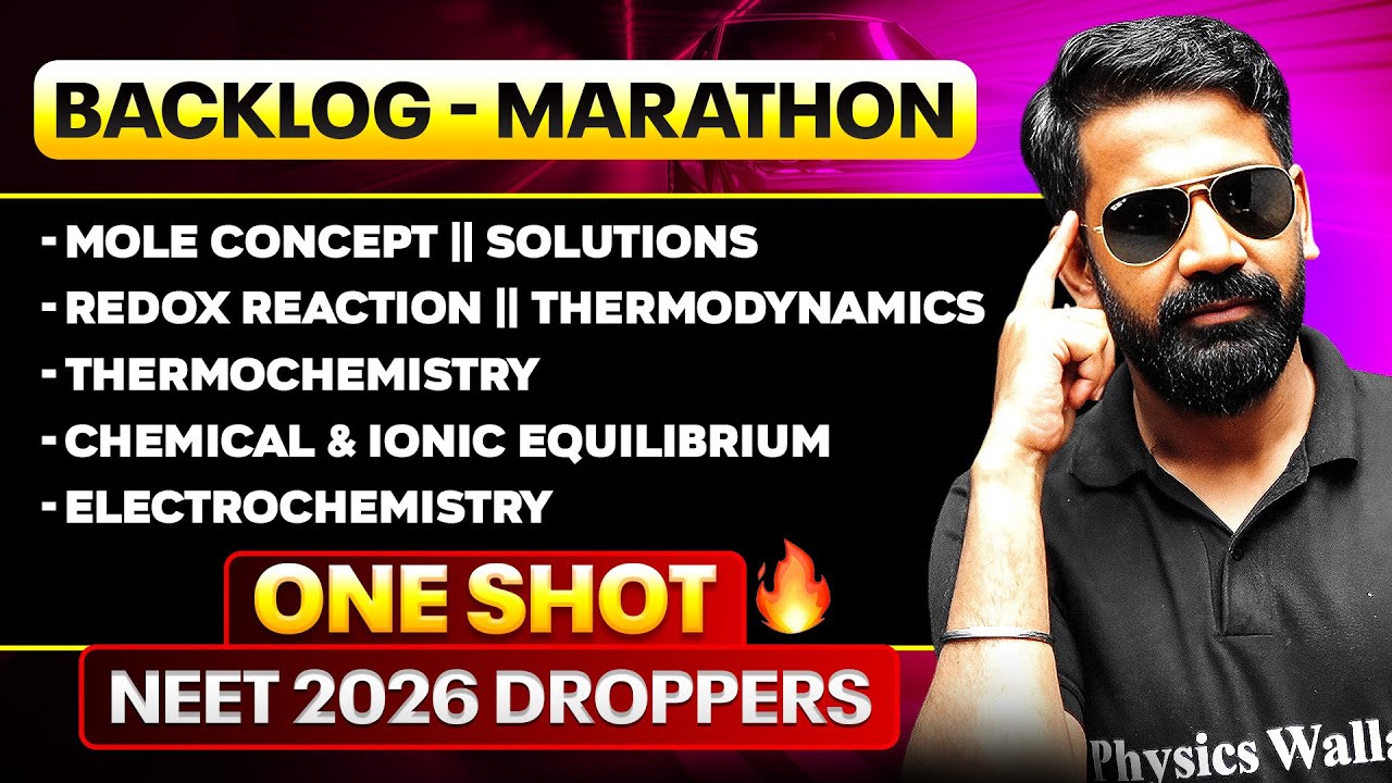 BACKLOG MARATHON - Complete Backlog Cover in One Video || NEET 2026 Droppers