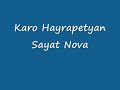 Karo Hayrapetyan - Sayat Nova Karo Hayrapetyan - Sayat Nova