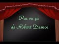 le po�me de robert desnos pas vu �a par andr�a et ana�s