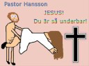 Pastor Hansson - Jesus du �r s� underbar
