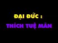 DD Thich Tue Man - Y Nghia Tho Phat