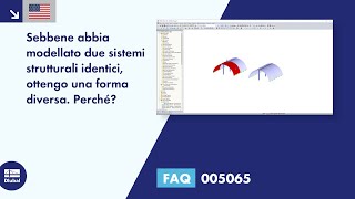 FAQ 005065 | Sebbene abbia modellato due sistemi strutturali identici, ottengo una forma diversa ...