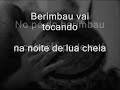 another song from mestre toni vargas from grupo senzala

o menino � bom
mestre toni vargas

a onda do mar quebrou na areia
berimbau vai tocando na noite de lua cheia
no p� do berimbau o caboclo pede ax�
e � melhor tomar cuidado,
que o menino � bom quando bate com o p�
� bom, � bom

quando bate com p�

falei que � bom

cuidado � bom
e mangingero