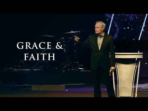 Grace and Faith Grace and Faith