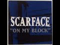 Scarface On My Block (Instrumental) + Dwnld link Scarface On My Block (Instrumental) + Dwnld link