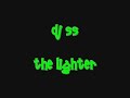dj ss lighter
