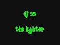 dj ss lighter