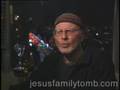 Christianity, Resurrection and The Jesus Family Tomb