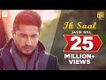 Jassi Gill - Ik Saal | Isha Rikhi | Album Shayar | Latest Punjabi Sad Love Song Jassi Gill - Ik Saal | Isha Rikhi | Album Shayar | Latest Punjabi Sad Love Song