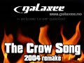 Galaxee - The Crow Song 2004 remake