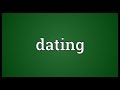 Video for dating meaning