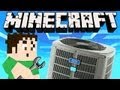 MINECRAFT - GAMING WHILE PEOPLE FIX MY AIR CONDITIONER