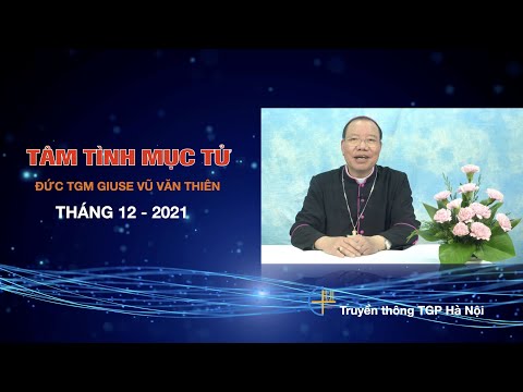 Tâm tình mục tử - Tháng 12/2021 - Đức TGM Giuse Vũ Văn Thiên