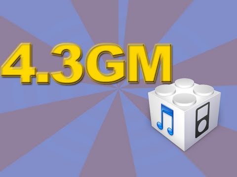 iOS 4.3 GM - iPhone 4/3GS, iPod Touch 4G/3G & The iPad