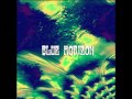Blue Horizon - Goodbye