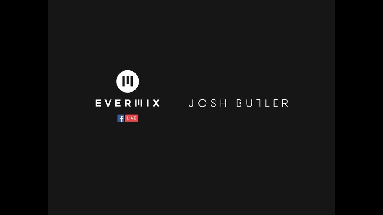 Josh Butler - Live @ Evermix HQ 2018