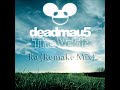 Click here to watch this video Deadmau5 - The Veldt (Ra Remake Mix)