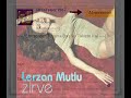 Lerzan Mutlu - Bu Sözümü Unutma