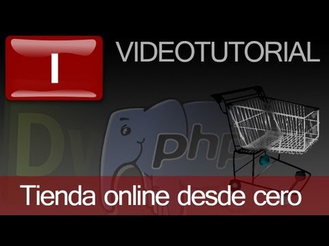Youtube - Video: Tutorial: Como hacer tienda online en PHP con Dreamweaver. Capitulo 1