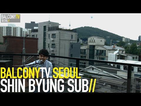 balconytv - SHIN BYUNG SUB performs the song