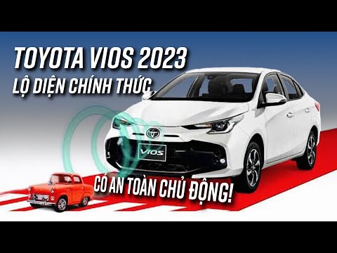 Toyota Vios 2023 chính thức lộ diện tại Việt Nam: dự kiến giữ nguyên giá, thêm an toàn chủ động!