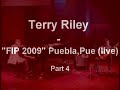 Terry Riley - FIP 2009 Puebla,Pue