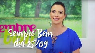 Programa Sempre Bem - 25/09/2016