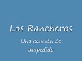 Los Rancheros - Una cancion de despedida