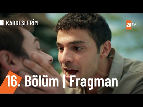 Kardeşlerim 16. Bölüm Fragmanı                                                                                                                                                                                                                            