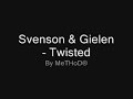 Svenson & Gielen - Twisted