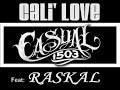Casual 1503  ft Raskal : Cali\