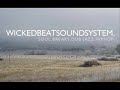 Wicked Beat Sound System - Last Night