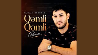 Qəmli Qəmli (Remix)