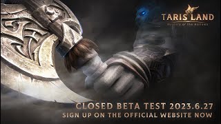 EXPLORE TARISLAND IN THE CLOSED BETA STARTING JUNE 27