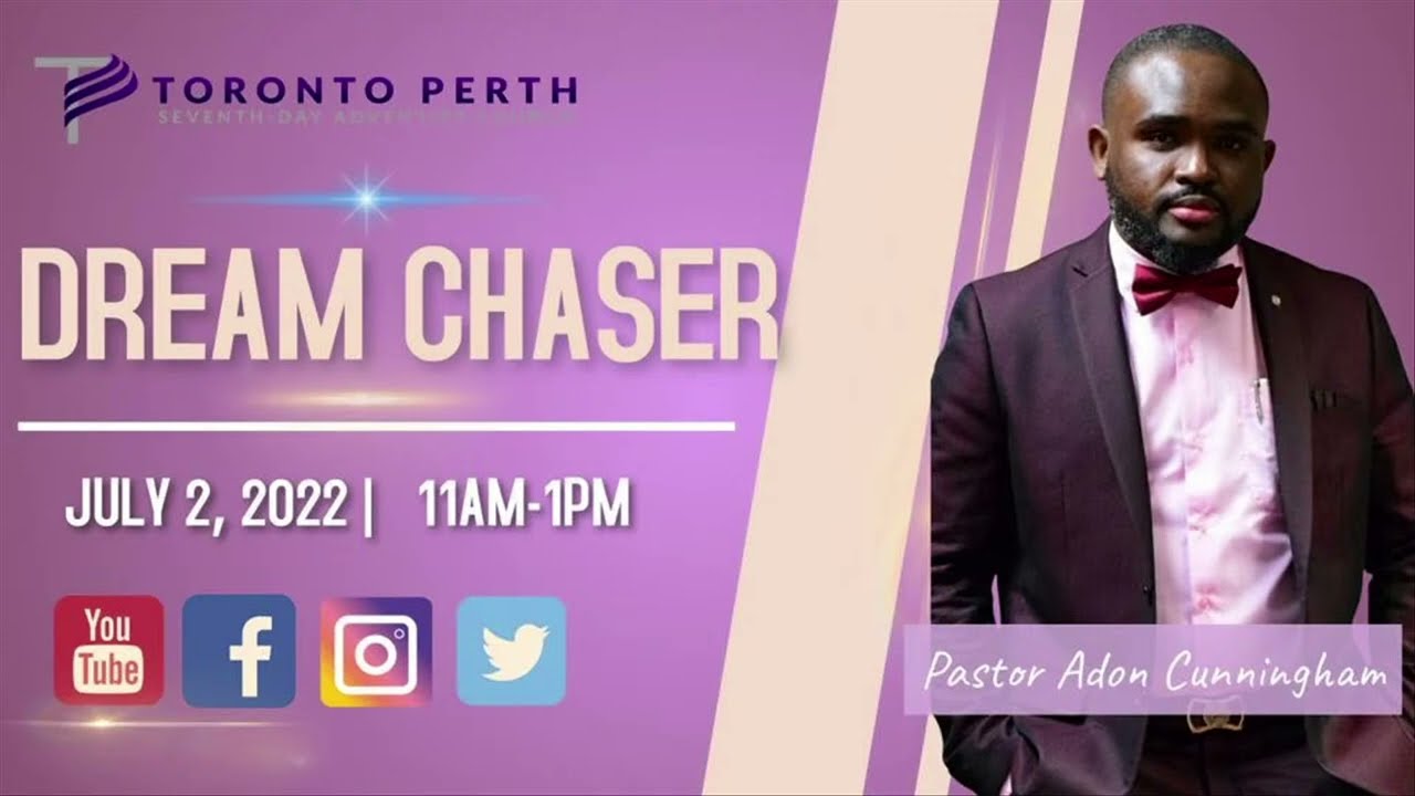 Pastor Adon Cunningham - Dream Chaser  ||  Sabbath July 2nd, 2022