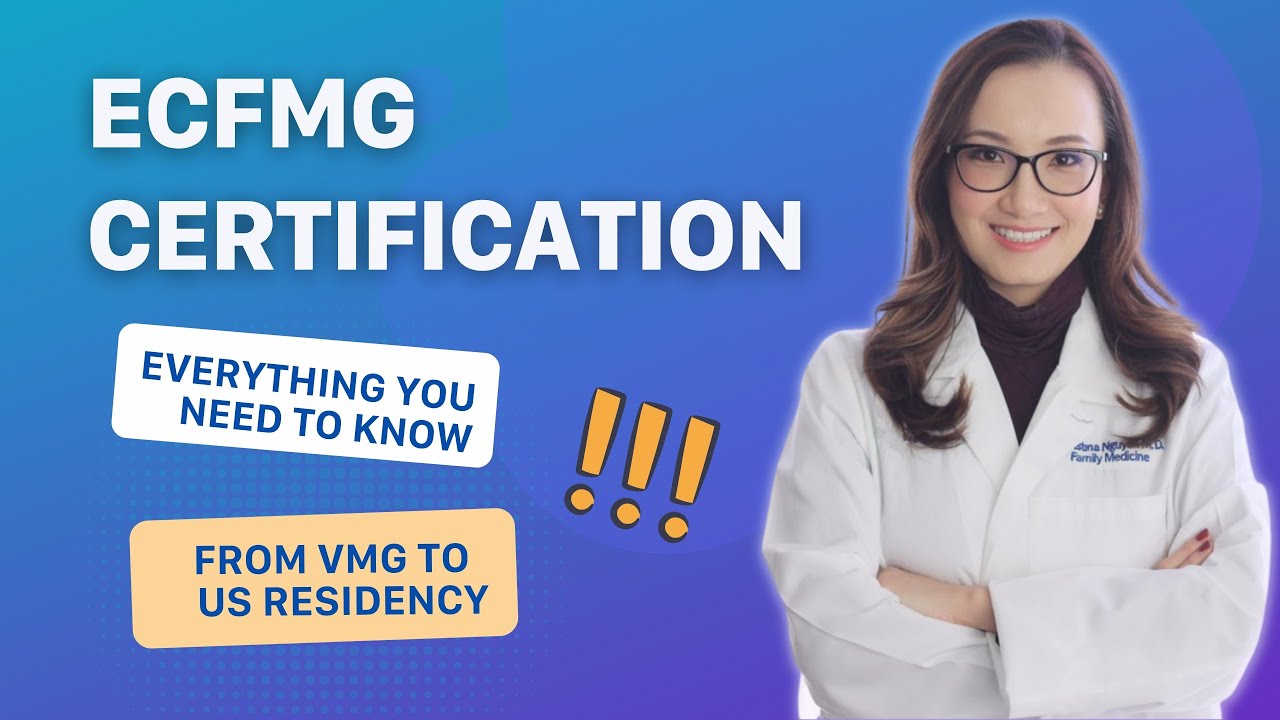 ECFMG CERTIFICATION STEP BY STEP || DR. CHRISTINA NGUYEN