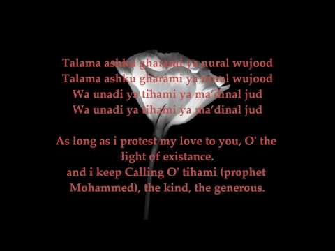 Talama Ashku Gharami - As Long As I Protest My Love For You Qasidah With Lyrics And Translation Talama Ashku Gharami - As Long As I Protest My Love For You Qasidah With Lyrics And Translation