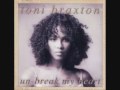 clip video Toni Braxton Un-Break My Heart (classic Radio)