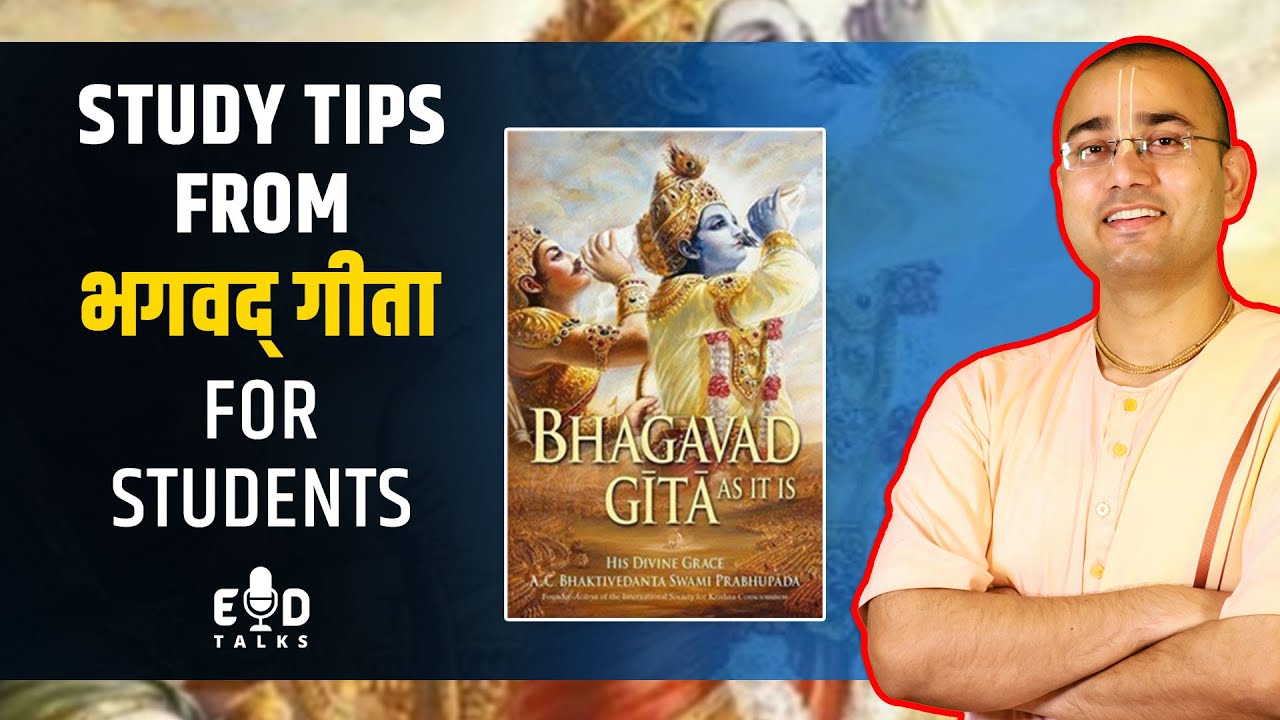 Lessons from Bhagavad Gita for STUDENTS | Study tips from Bhagavad Gita | Ed talk by GP Sir