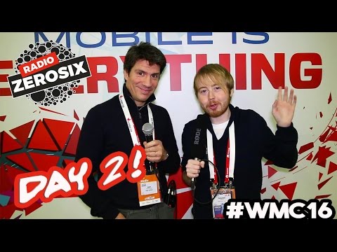 #MWC16 : ce qu'on a retenu ! (JOUR 2)