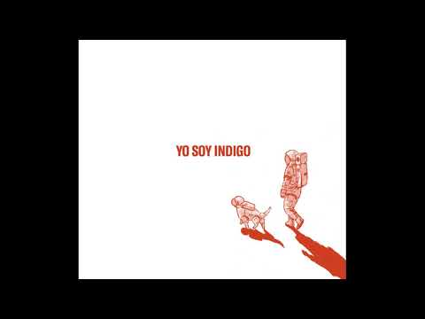 Yo Soy Indigo [Full Album, 2018]