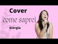 come saprei (version tiziana)