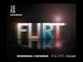 FLIRT Escape Deluxe 4th December