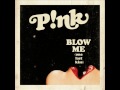 Blow Me (One Last Kiss)