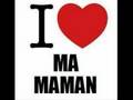 Ma Maman