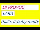 remix mix lara dj provoc
