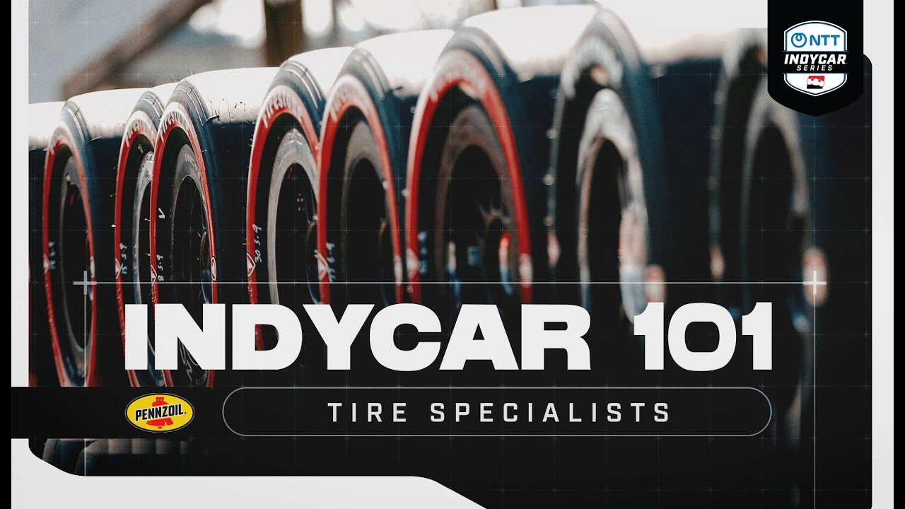 What is a Tire Specialist? | INDYCAR 101 presented by Pennzoil
