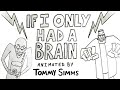 videos de IF I ONLY HAD A BRAIN