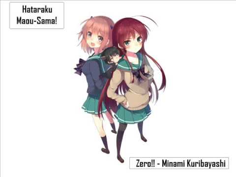 minami - ZERO!! - Minami Kuribayashi Hataraku Maou-Sama OP FULL Japanese Title of the show where this OP is in: はたらく魔王さま! English Title: The Devil is a Part-Timer! Pl...